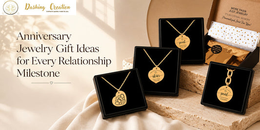 Anniversary Jewelry Gift Ideas for Every Relationship Milestone