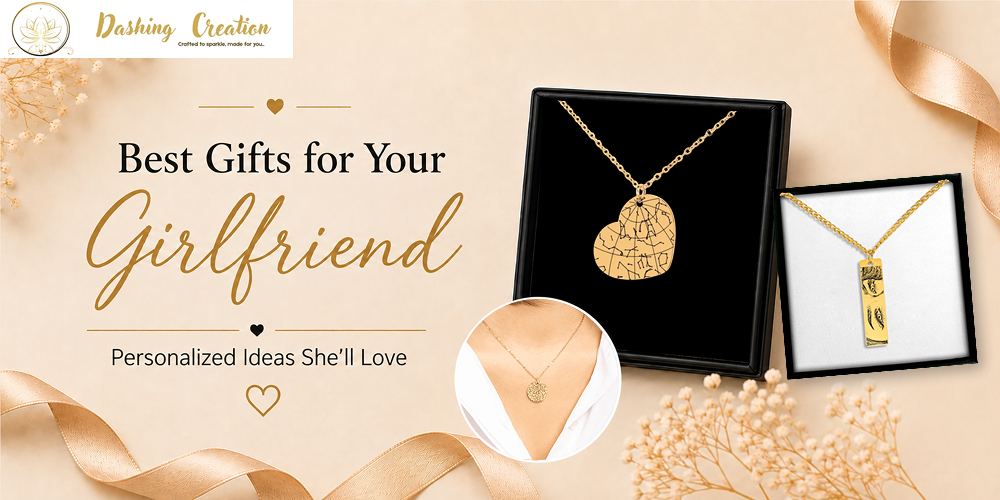 Best Gifts for Your Girlfriend: Personalized Ideas She’ll Love